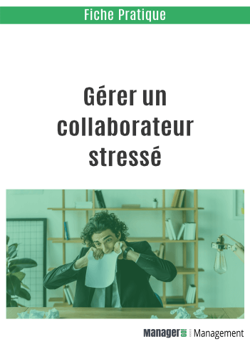 Gérer un collaborateur stressé