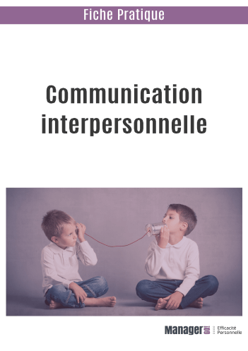 Communication interpersonnelle : les clés pour mieux communiquer